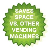 Saves Space with Vending Machines